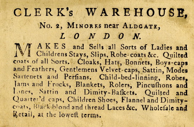 Schwarze-weiße Anzeige für Clerk's Warehouse, Nr. 2 Minores in der Nähe von Aldgate, London, mit Text, der seine Angebote beschreibt.